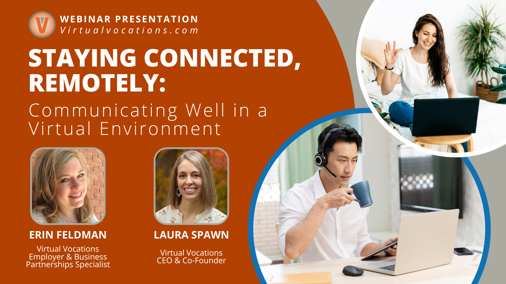Staying Connected, Remotely: Communicating Well in a Virtual Environment